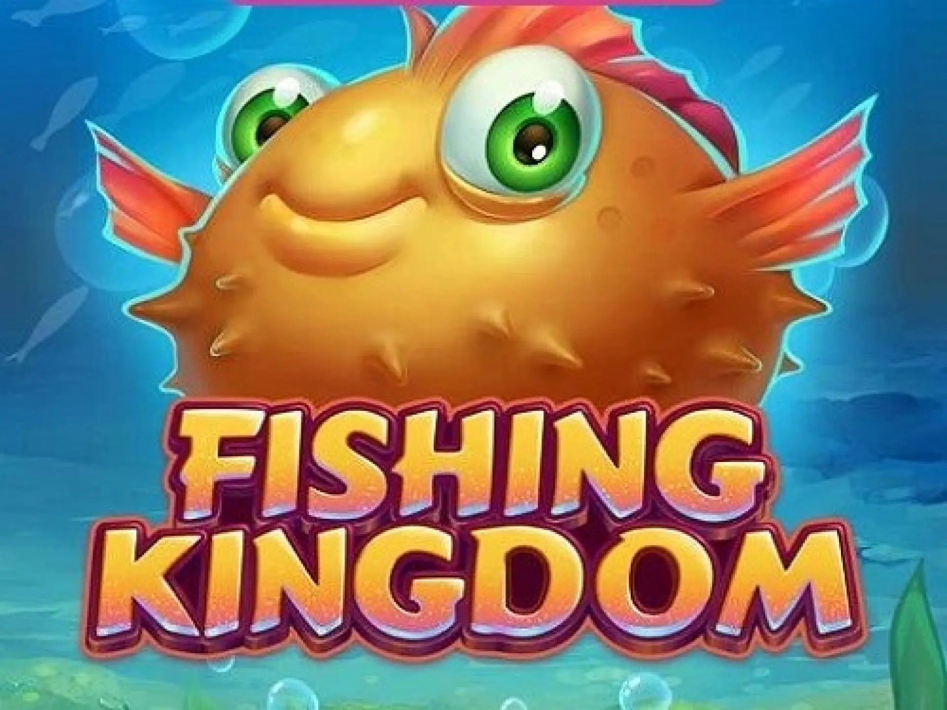 Fishing Kingdom