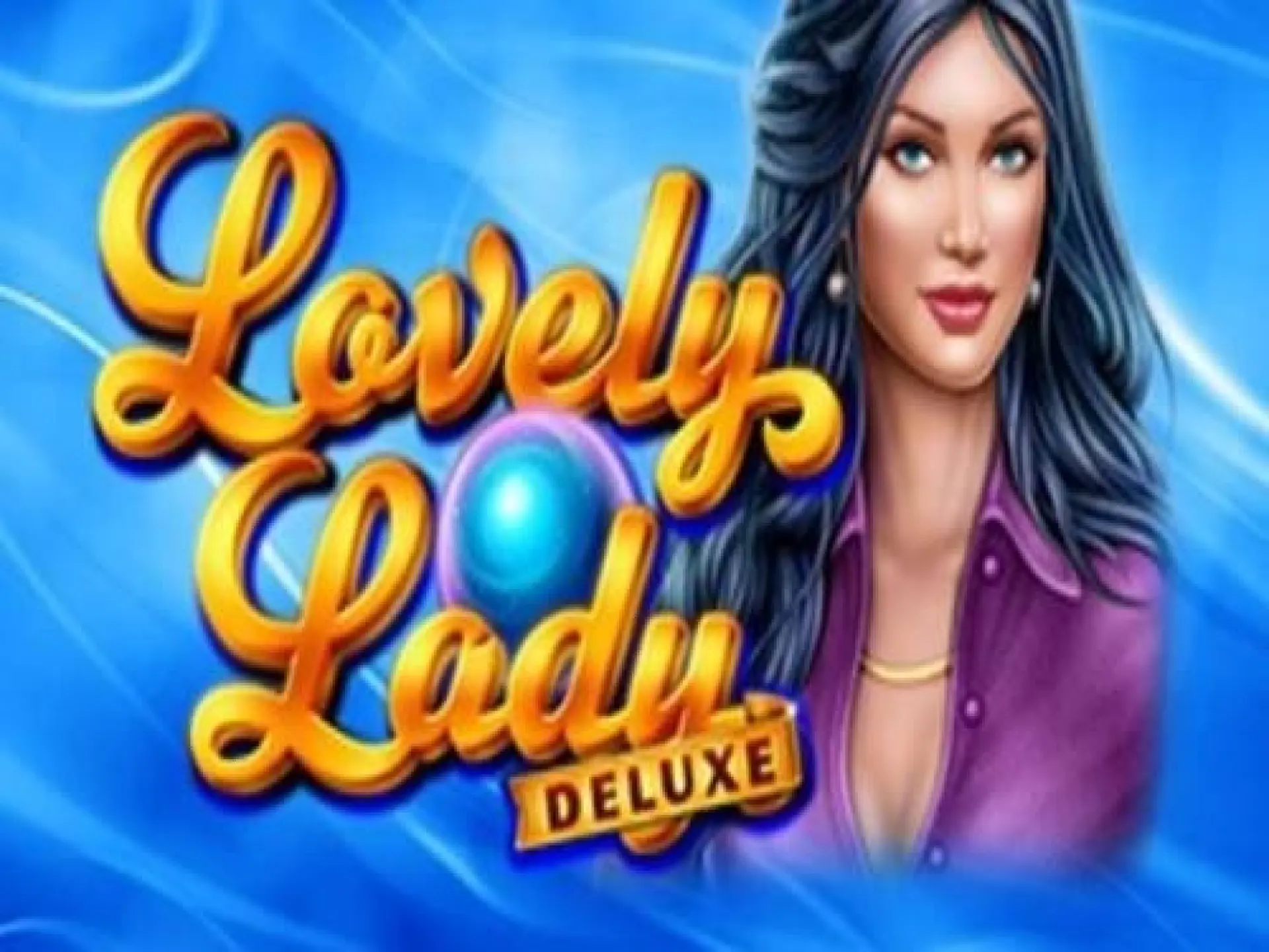 Lovely Lady Deluxe